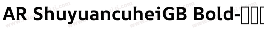 AR ShuyuancuheiGB Bold字体转换